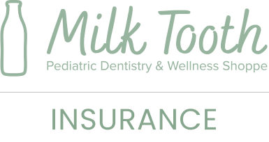 Milk Tooth INSURANCE